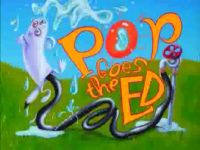 Pop Goes The Ed