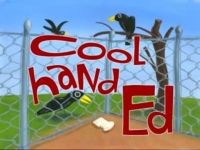 Cool Hand Ed