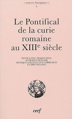 Le pontifical de la Curie romaine au XIIIe siècle