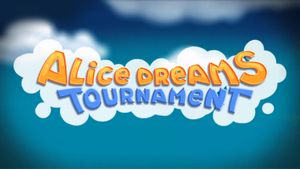 Alice Dreams Tournament