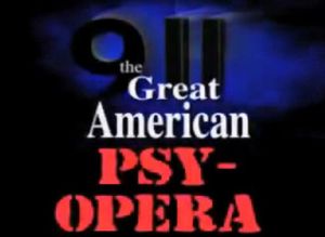 9/11: The Great American Psy-Opera