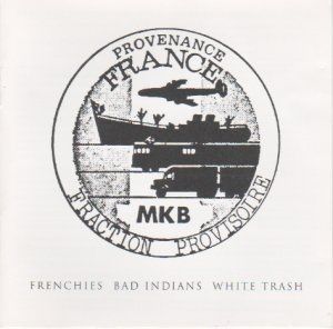 Frenchies Bad Indians White Trash