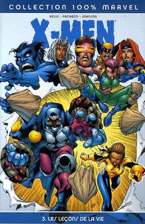 Les Leçons de la vie - X-Men (100% Marvel), tome 3