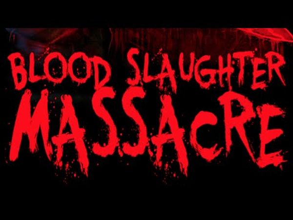 Blood Slaughter Massacre