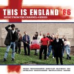 Pochette This Is England ’86: Music From the Channel 4 Series (OST)