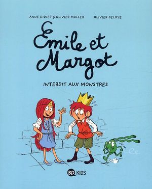 Interdit aux monstres - Émile et Margot, tome 1