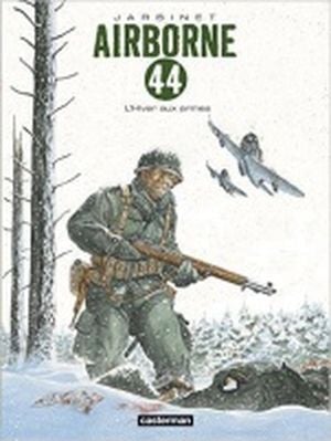 L'Hiver aux armes - Airborne 44, tome 6