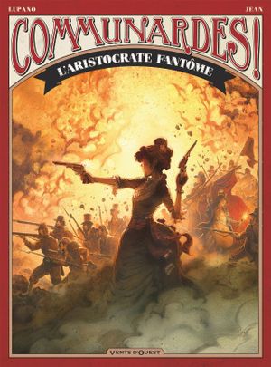 L'Aristocrate fantôme - Communardes !, tome 2