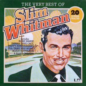 The Very Best Of Slim Whitman