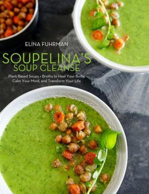 Soupelina's Soup Cleanse