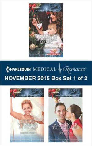 Harlequin Medical Romance November 2015 - Box Set 1 of 2