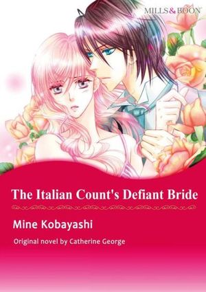 THE ITALIAN COUNT'S DEFIANT BRIDE (Mills & Boon Comics)