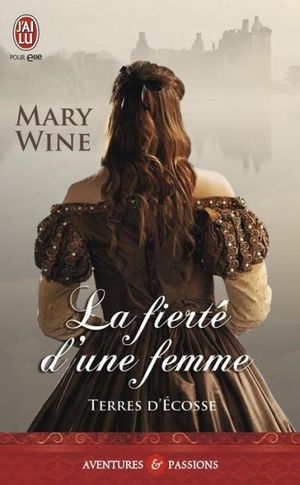 Terres d'Écosse ? Tome 3 ? La fierté d'une femme