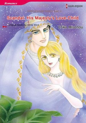 SCANDAL: HIS MAJESTY'S LOVE-CHILD (Harlequin Comics)