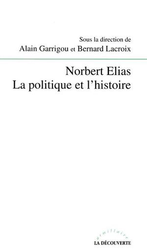 Norbert elias la politique et l'histoire
