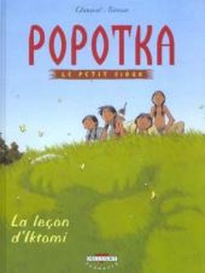 La leçon d'Iktomi - Popotka le petit sioux, tome 1