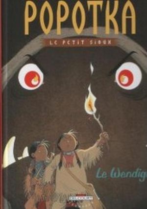 Le Wendigo - Popotka le petit sioux, tome 2