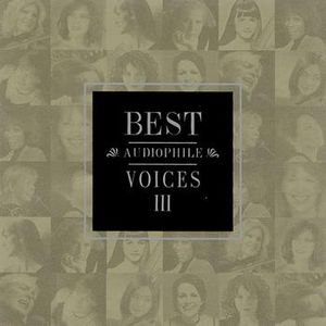 Best Audiophile Voices III