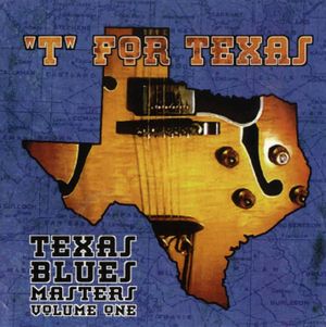 "T" For Texas - Texas Blues Masters Vol.01