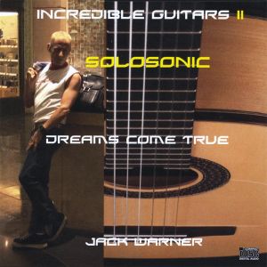 Incredible Guitars II-Dreams Come True-Solosonic