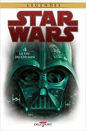 La Fin du chemin - Star Wars, tome 4