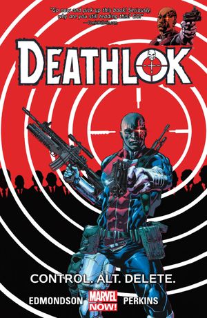 Control. Alt. Delete. - Deathlok (2014), tome 1