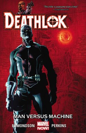 Man Versus Machine - Deathlok (2014), tome 2