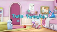 Twin Tweaks