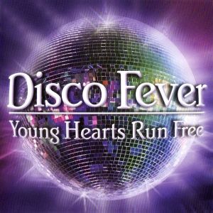 Disco Fever: Young Hearts Run Free
