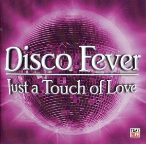 Disco Fever: Just a Touch of Love