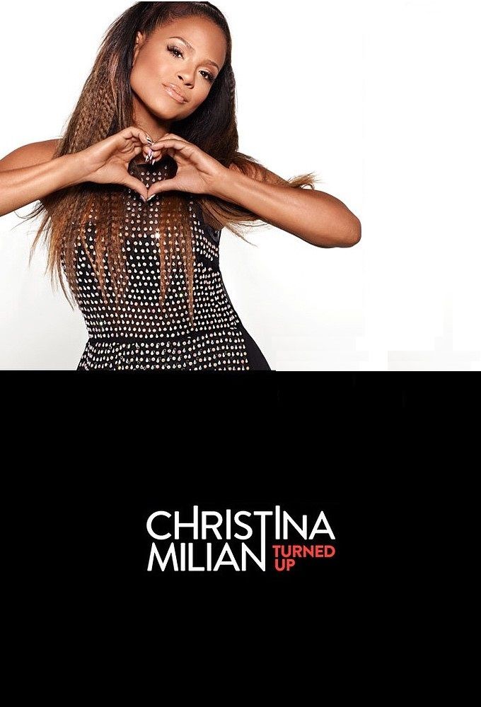 Christina Milian Films Et Programmes Tv Christina Milian Turned Up - série (2015) - SensCritique