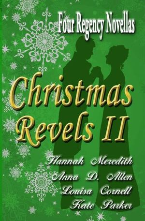 Christmas Revels II: Four Regency Novellas