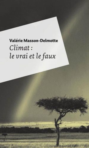 Climat : le vrai et le faux