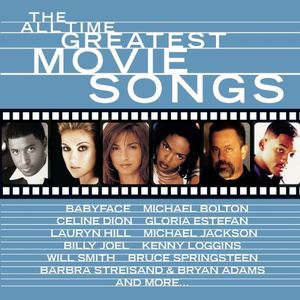 The All Time Greatest Movie Songs