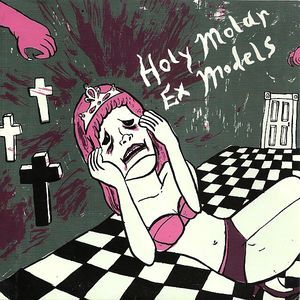 Holy Molar / Ex Models (EP)