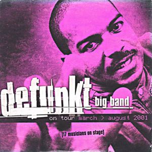 Defunkt Big Band on Tour March > August 2001 (Live)
