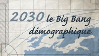 2030 Le Big Bang démographique