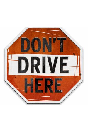 Don't Drive Here