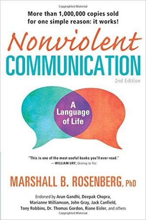 Nonviolent Communication: A Language of Life