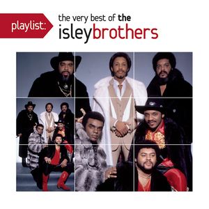 Playlist: The Very Best of The Isley Brothers