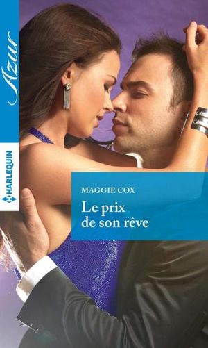 Le prix de son rêve