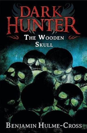 The Wooden Skull (Dark Hunter 12)