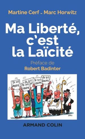 Ma liberté c'est la laïcité - 2e éd.