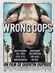 Affiche Wrong Cops