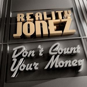 Don't Count Your Money (Single)