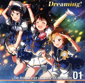 THE IDOLM@STER LIVE THE@TER DREAMERS 01 Dreaming! (Single)