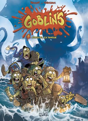 Cthulhu, ça tangue - Goblin's, tome 8