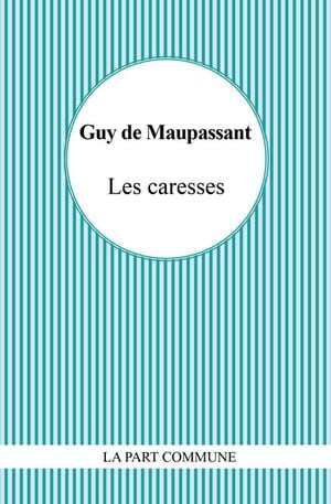 Les Caresses