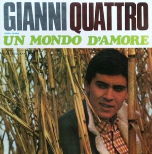 Gianni quattro: Un mondo d'amore