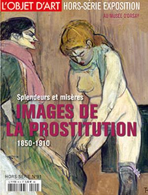 L'Objet d'Art hors-série 91. Splendeurs et misères. Images de la prostitution (1850-1910)